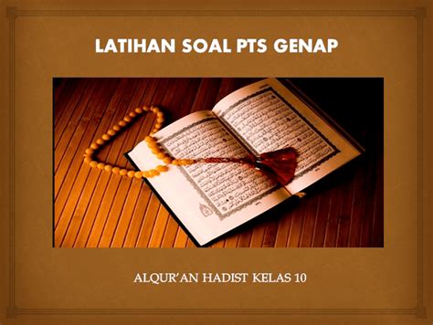 Latihan Soal Pts Genap Al Quran Hadist Kelas 10 Sma Ma