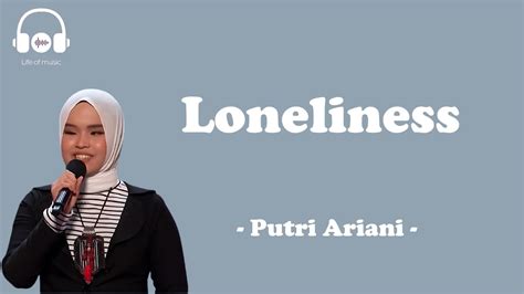 Loneliness Putri Ariani Lyric Video Youtube