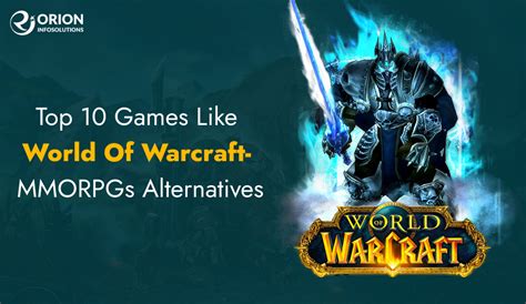 Top 10 Games Like World Of Warcraft Mmorpgs Alternatives