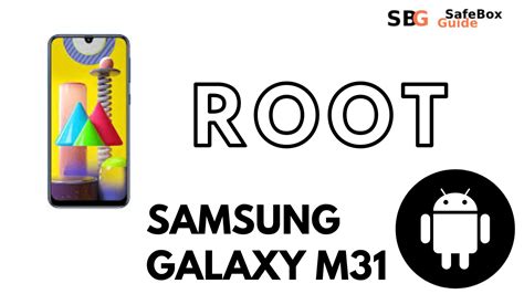 How To Root Samsung Galaxy M31 Updated 3 Easy Methods