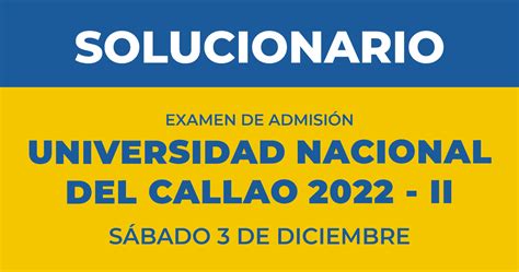 U Callao Solucionario 3 Diciembre SOLUCIONARIO EXAMEN DE ADMISIN S