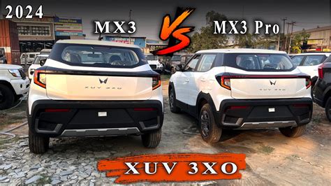 Mahindra Xuv 3xo 2024 Mx3 Vs Mx3 Pro Comparison Differences