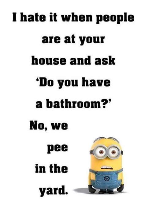 52 Of The Funniest Quotes Ever Fun Quotes Funny Funny Minion Memes Minions Funny