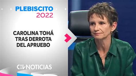 Carolina Tohá y el camino a seguir tras derrota del Apruebo No