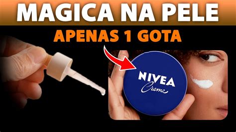 1 Gota desse Óleo MILAGROSO no creme nívea e VEJA O EFEITO MÁGICO NA