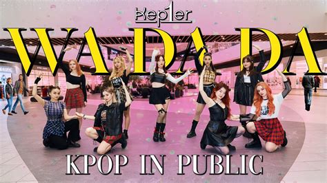 K POP IN PUBLIC ONE TAKE KEP1ER Wa Da Da DANCE COVER By SPICE