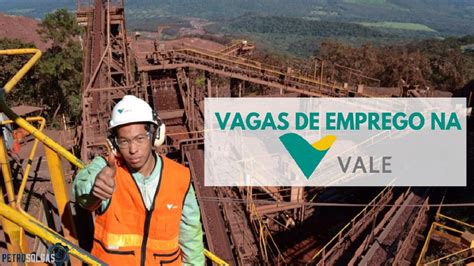 Mineradora Vale está recrutando 111 profissionais para vagas de emprego