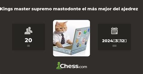 Kings master supremo mastodonte el más mejor del ajedrez 俱樂部 Chess