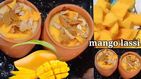 झटपट और आसान तरीके से बनाईए एकदम ठंडा ठंडा Yummy 😋 Mango Lassi 🥤 Mango