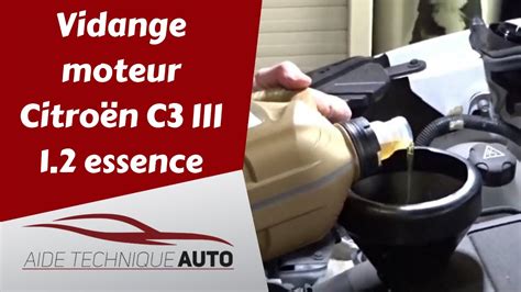 Vidange moteur et filtre à huile Citroën C3 III 1 2 essence DIY YouTube