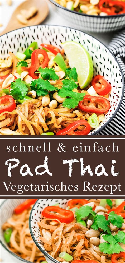 Pad Thai Rezept Vegetarisch Schnell Und Einfach