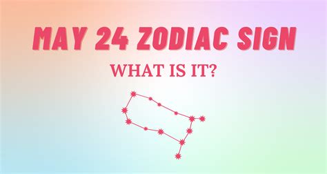 May 24 Zodiac Sign Explained | So Syncd