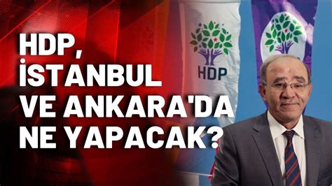 HDP yerel seçimlerde büyük şehirlerde aday çıkaracak mı Fikret Bila