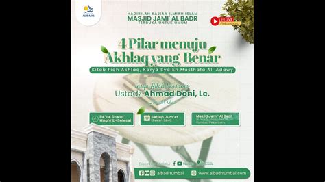 Pilar Menuju Akhlaq Yang Benar Ustadz Ahmad Doni Lc Youtube