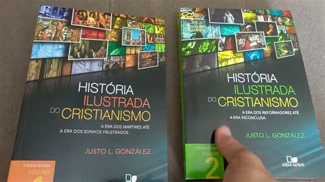 HistÓria Ilustrada Do Cristianismo Justo González Review