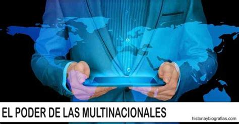 El Poder De Las Multinacionales Origen Tipos Y Localizacion