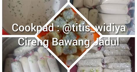 57 Resep Cara Membuat Cireng Jadul Enak Dan Mudah Cookpad