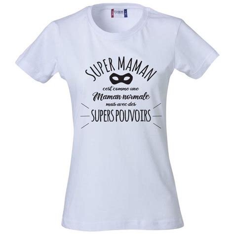 Tee Shirt Super Maman Taille M Couleur Blanc