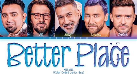 Nsync Better Place Color Coded Lyrics Eng Youtube