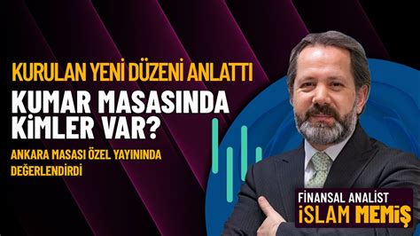 Finansal Analist İslam Memiş Ekonomi Gündemi ve Para Piyasalarındaki