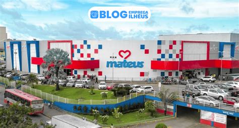 Grupo Mateus Anuncia Mais De Vagas De Emprego Em Porto Seguro