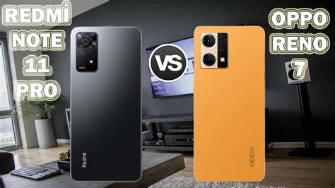 Redmi Note 11 Pro Vs Oppo Reno 7 Karşılaştırma Youtube