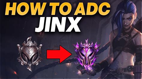 How To Play Jinx Adc In Low Elo Jinx Adc Gameplay Iron To Master