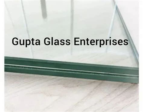 Transparent Laminated Toughened Glass Size 51 100 Square Feet Shape