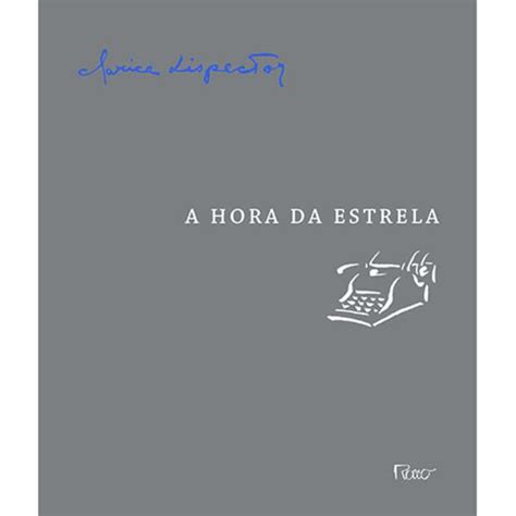 A HORA DA ESTRELA EDIÇÃO MANUSCRITOS E ENSAIOS INÉDITOS Livros