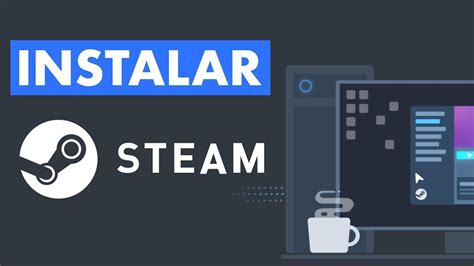 Como Descargar E Instalar Steam Ultima Version Youtube