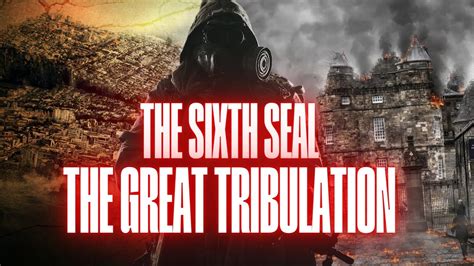 The Sixth Seal The Great Tribulation William Branham Youtube