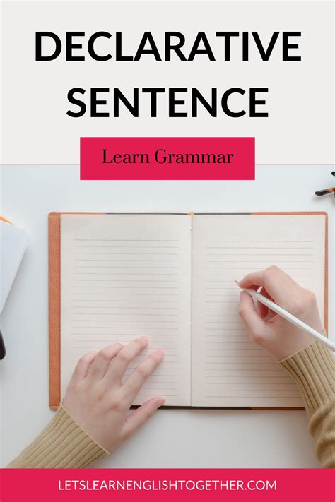 Understanding Declarative Sentences Better Lets Learn English Together