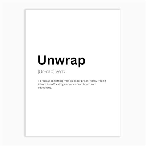 Unwrap Definition Meaning Art Print by Kaigozen - Fy