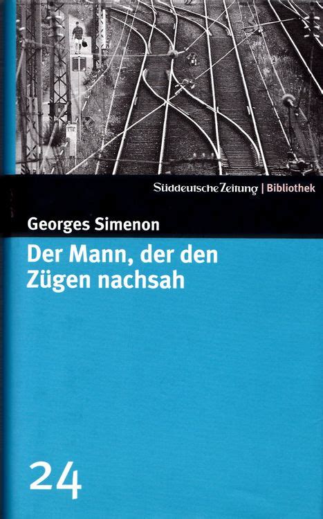 Georges Simenon Der Mann der den Zügen nachsah Roman Kaufen auf Ricardo