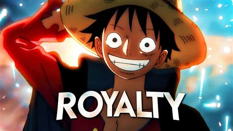 One Piece AMV Royalty YouTube