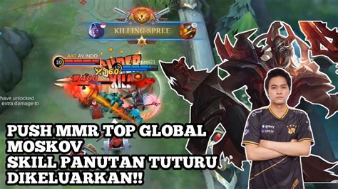 TOP GLOBAL MOSKOV PUSH MMR SKIL PANUTAN TUTURU DIKELUARKAN MOBILE