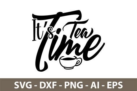 Its Tea Time Svg Grafik Von Orpitasn Creative Fabrica