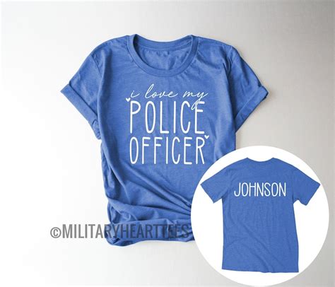 Personalized Police T Shirt Custom Police Shirt I Love My Etsy