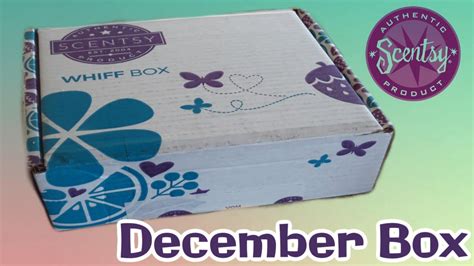 Scentsy Whiff Box December 2021 Unboxing YouTube