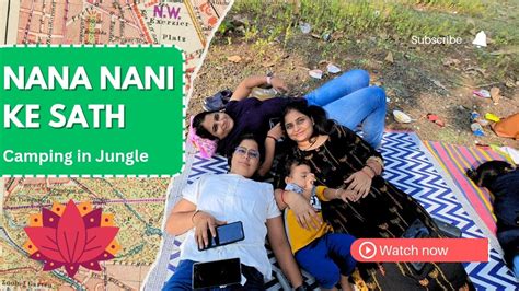 Vlog 37 Nana Nani Ke Sath Camping YouTube