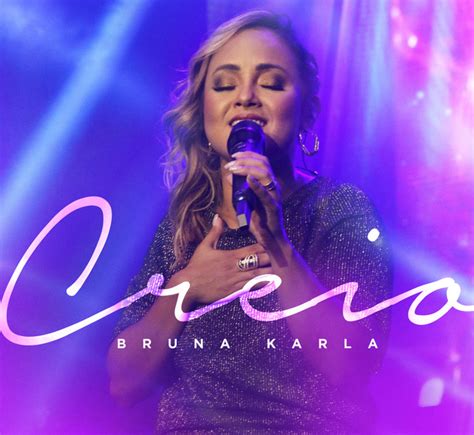 As Melhores M Sicas Da Cantora Gospel Bruna Karla