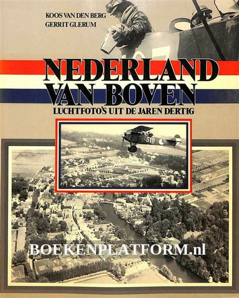 Nederland Van Boven Luchtfoto S Uit De Jaren Dertig Boekenplatform Nl