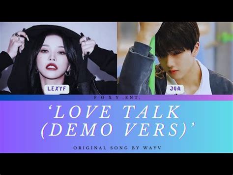 Duet Lexyf Joa Love Talk Demo Vers Wayv Wayv Lovetalk Wayv