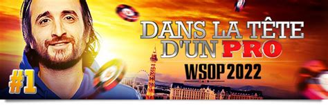 DANS LA TÊTE D UN PRO AUX WSOP DAVIDI KITAI LANCE LA SAISON on TV