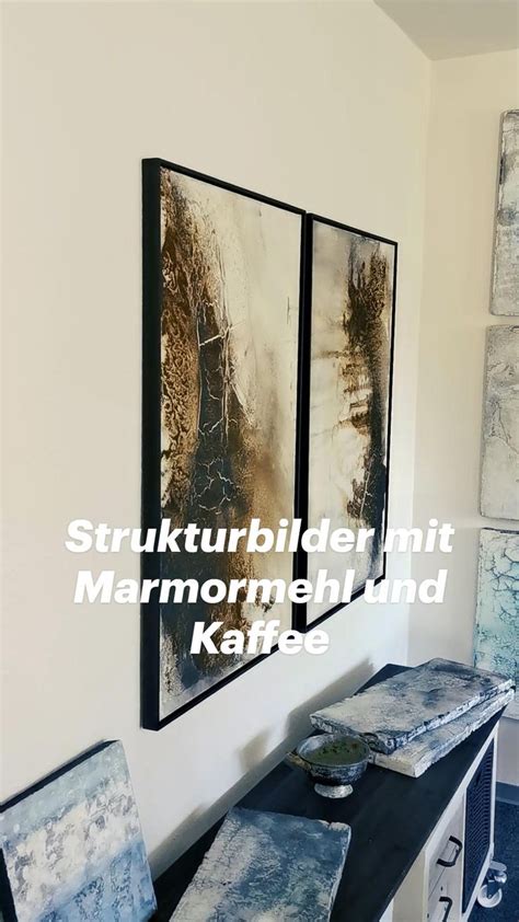 Strukturbilder Mit Marmormehl Und Kaffee Abstrakte Kunst Auf Leinwand