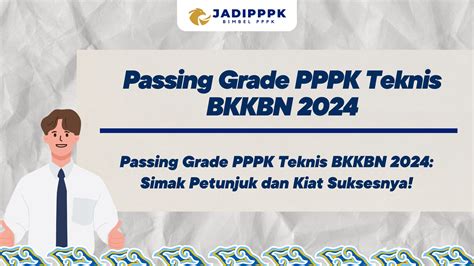 Passing Grade PPPK Teknis BKKBN 2024 Passing Grade PPPK Teknis BKKBN