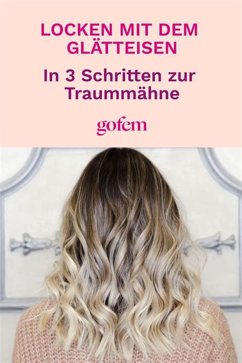 Locken mit dem Glätteisen Diese 3 Schritte Anleitung ist genial Long