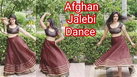 Afghan Jalebi Song Dance Bollywood Dance Choreography Youtube