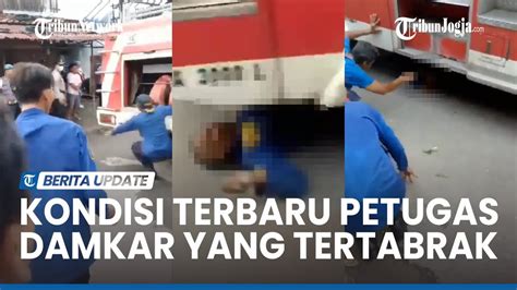 Update Kondisi Petugas Damkar Yang Tertabrak Saat Kebakaran Di Tegal