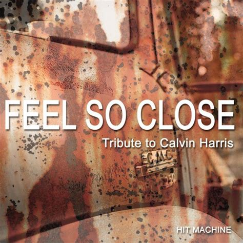 Calvin Harris Album Cover Feel So Close